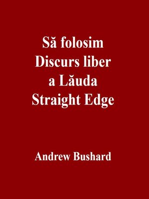 cover image of Să folosim Discurs liber a Lăuda Straight Edge